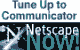 Tune Up to Netscape Communicator
